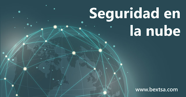 ¿Por qué confiar en la seguridad de la nube? | BEXTechnology